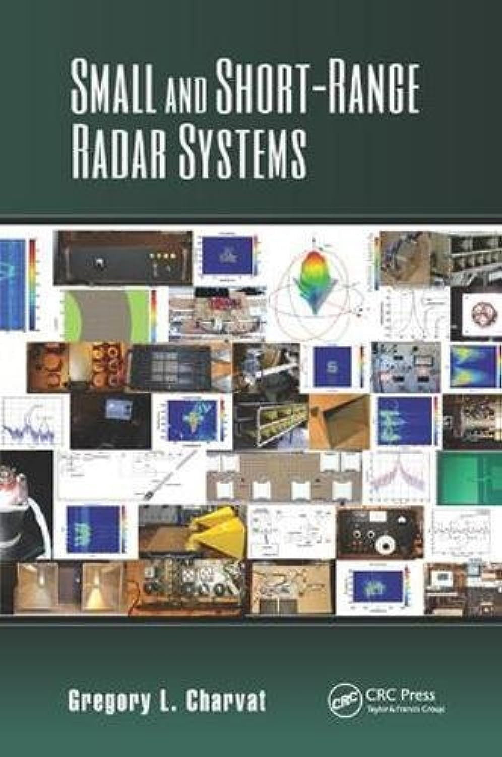 Small and Short-Range Radar Systems Taylor & Francis Group