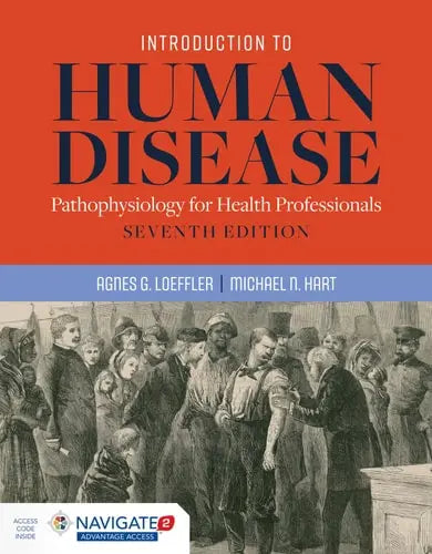 Introduction to Human Disease: Pathophysiology for Health Professionals: Pathophysiology for Health Professionals Jones & Bartlett Learning