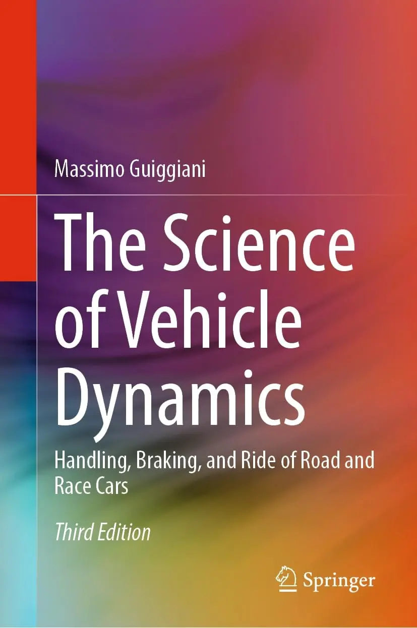 The Science of Vehicle Dynamics Handling, Braking, and Ride of Road and Race Cars by Massimo Guiggiani – book cover