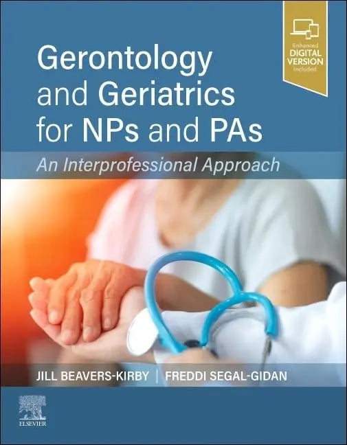 Gerontology and Geriatrics for NPs and PAs An Interprofessional Approach by Jill R. Beavers-Kirby – book cover