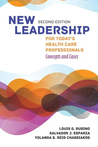 New Leadership for Today's Health Care Professionals Jones & Bartlett Learning