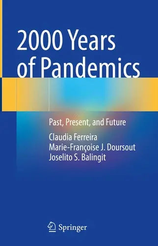 2000 Years of Pandemics Past, Present, and Future