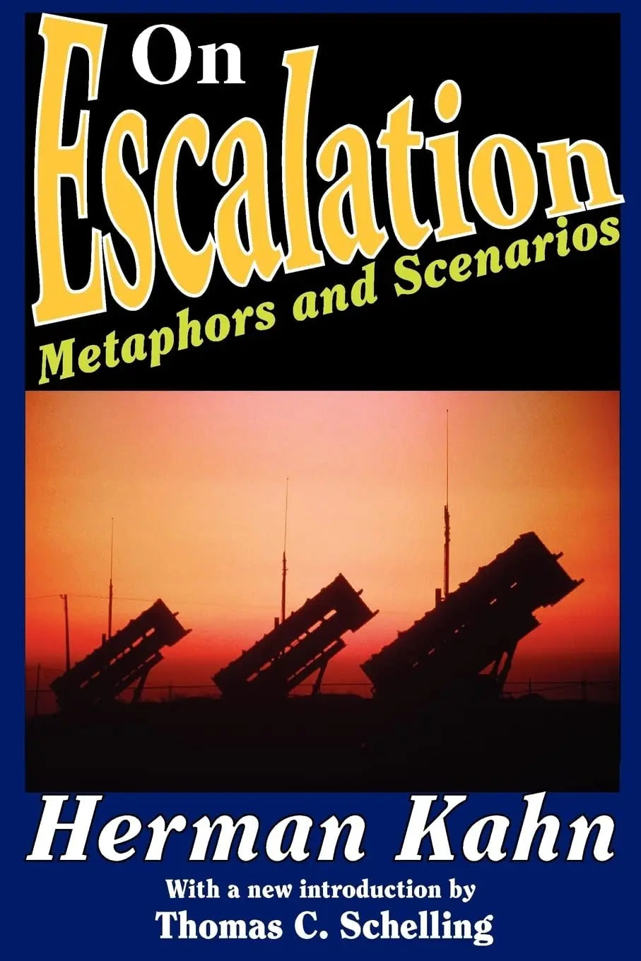 On Escalation Metaphors and Scenarios by Herman Kahn – book cover