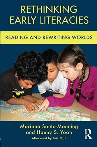 Rethinking Early Literacies Reading and Rewriting Worlds by Mariana Souto-Manning – book cover