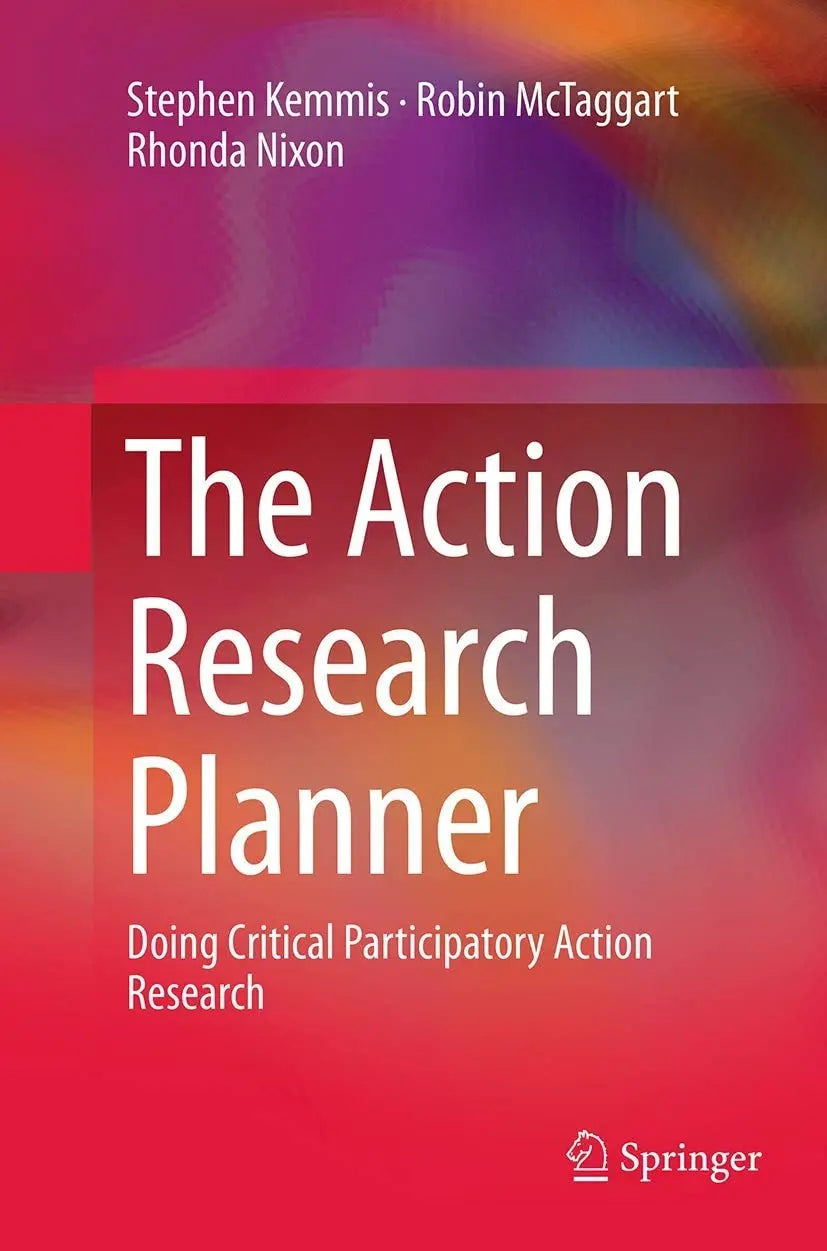 The Action Research Planner Doing Critical Participatory Action Research by Stephen Kemmis – book cover