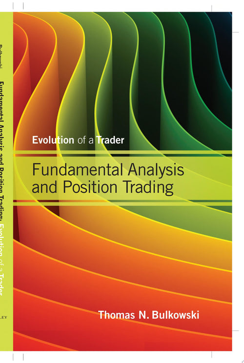 Fundamental Analysis and Position Trading Evolution of a Trader