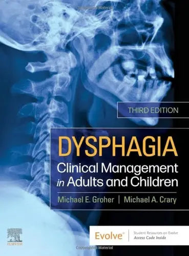 Dysphagia Clinical Management in Adults and Children Elsevier - Health Sciences Division