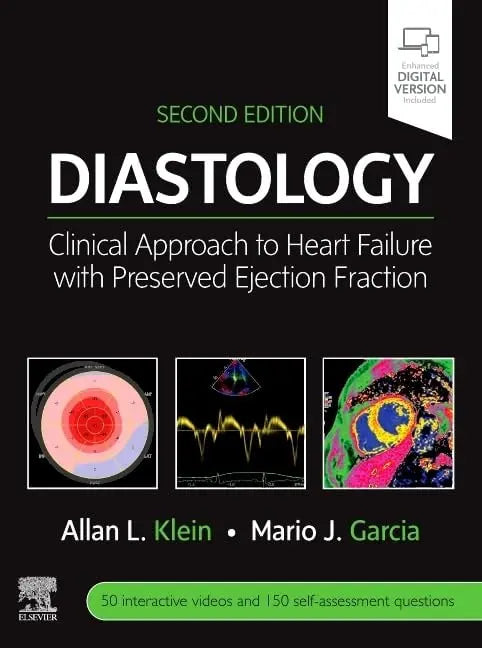 Diastology Clinical Approach to Heart Failure with Preserved Ejection Fraction by Allan L. Klein