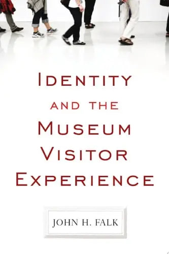 IDENTITY AND THE MUSEUM VISITOR EXPERIENCE