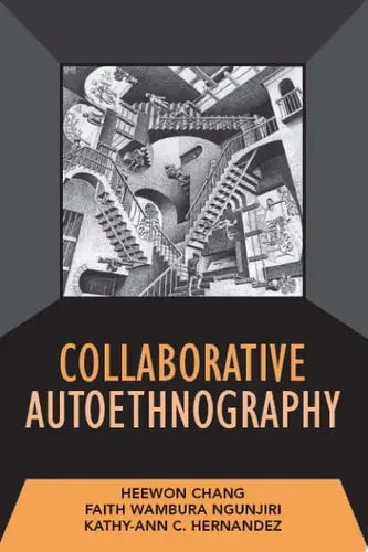 Collaborative Autoethnography Left Coast Press