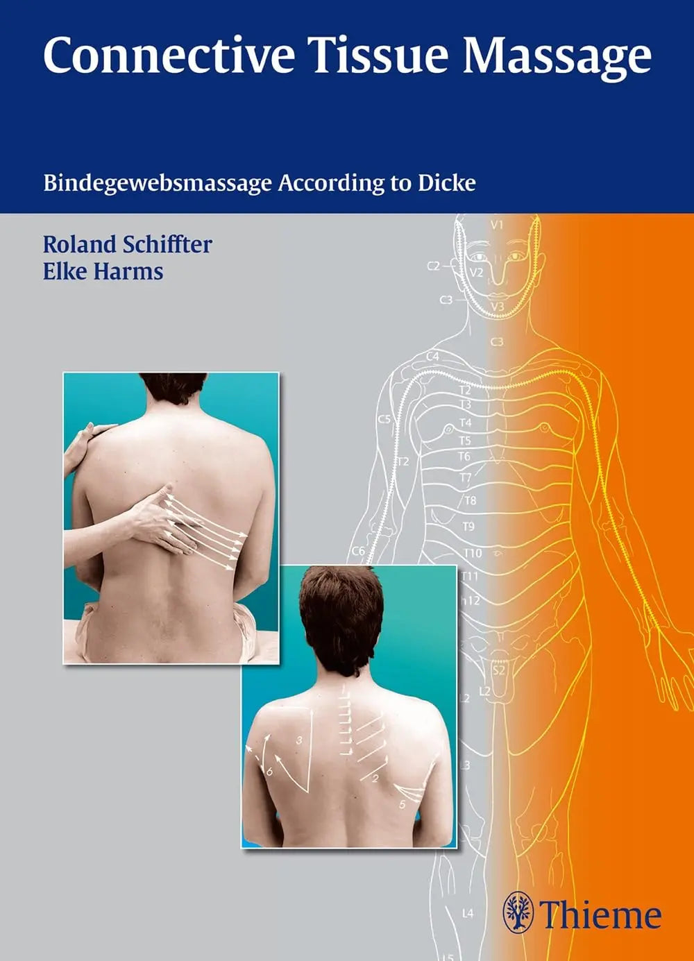 Connective Tissue Massage Bindegewebsmassage According to Dicke by Roland Schiffter – book cover