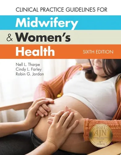 Clinical Practice Guidelines for Midwifery & Women's Health Jones & Bartlett Learning