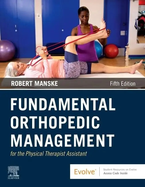 Fundamental Orthopedic Management for the Physical Therapist Assistant by Robert C. Manske – book cover