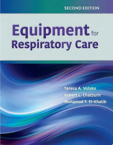 Equipment for Respiratory Care Jones & Bartlett Learning