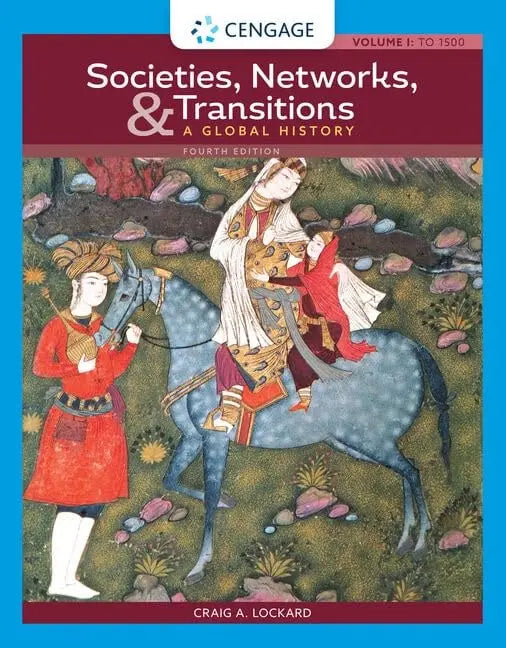 Societies, Networks, and Transitions, Volume I: To 1500: A Global History by Craig A. Lockard – book cover