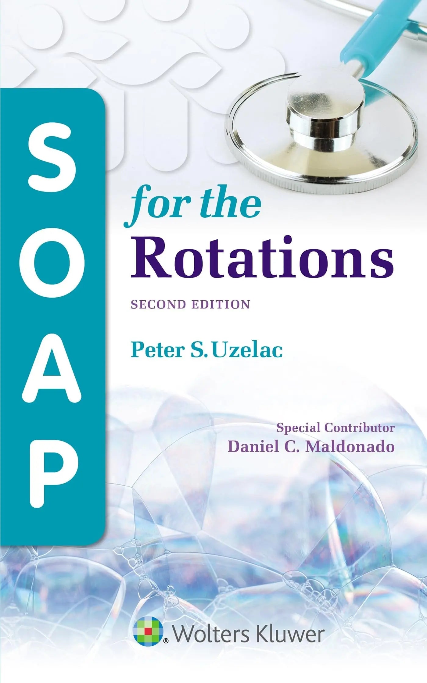 SOAP for the Rotations by Peter S. Uzelac – book cover