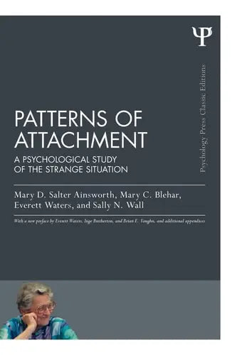 Patterns of Attachment A Psychological Study of the Strange Situation Routledge