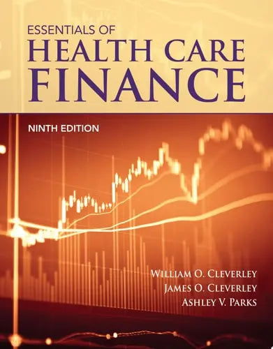 Essentials of Health Care Finance Jones & Bartlett Learning