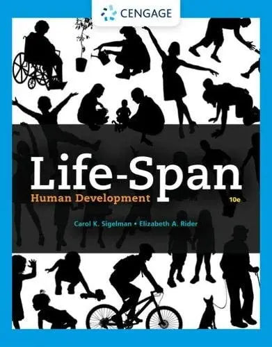 Life-Span Human Development by Carol K. Sigelman