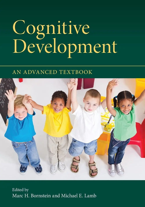 Cognitive Development An Advanced Textbook by Marc H. Bornstein (Ed)
