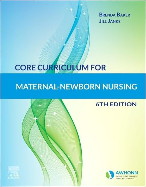 Core Curriculum for Maternal-newborn Nursing