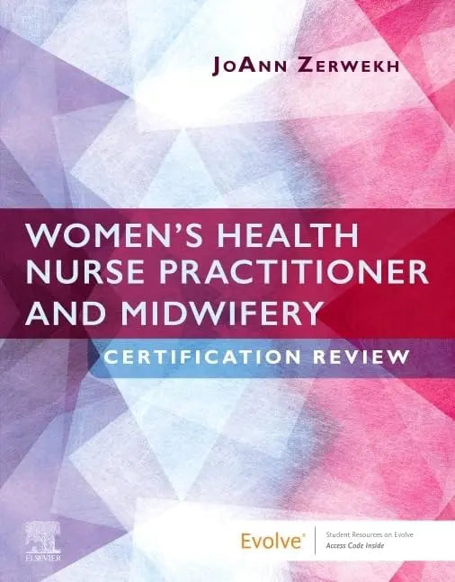 Women's Health Nurse Practitioner and Midwifery Certification Review by JoAnn Zerwekh – book cover