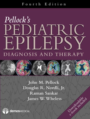 Pellock's Pediatric Epilepsy Diagnosis and Therapy