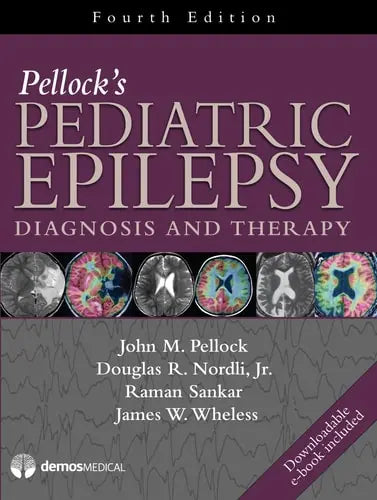 Pellock's Pediatric Epilepsy Diagnosis and Therapy