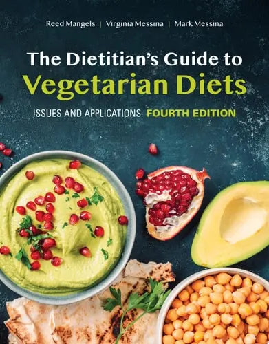 The Dietitian's Guide to Vegetarian Diets: Issues and Applications Jones & Bartlett Learning