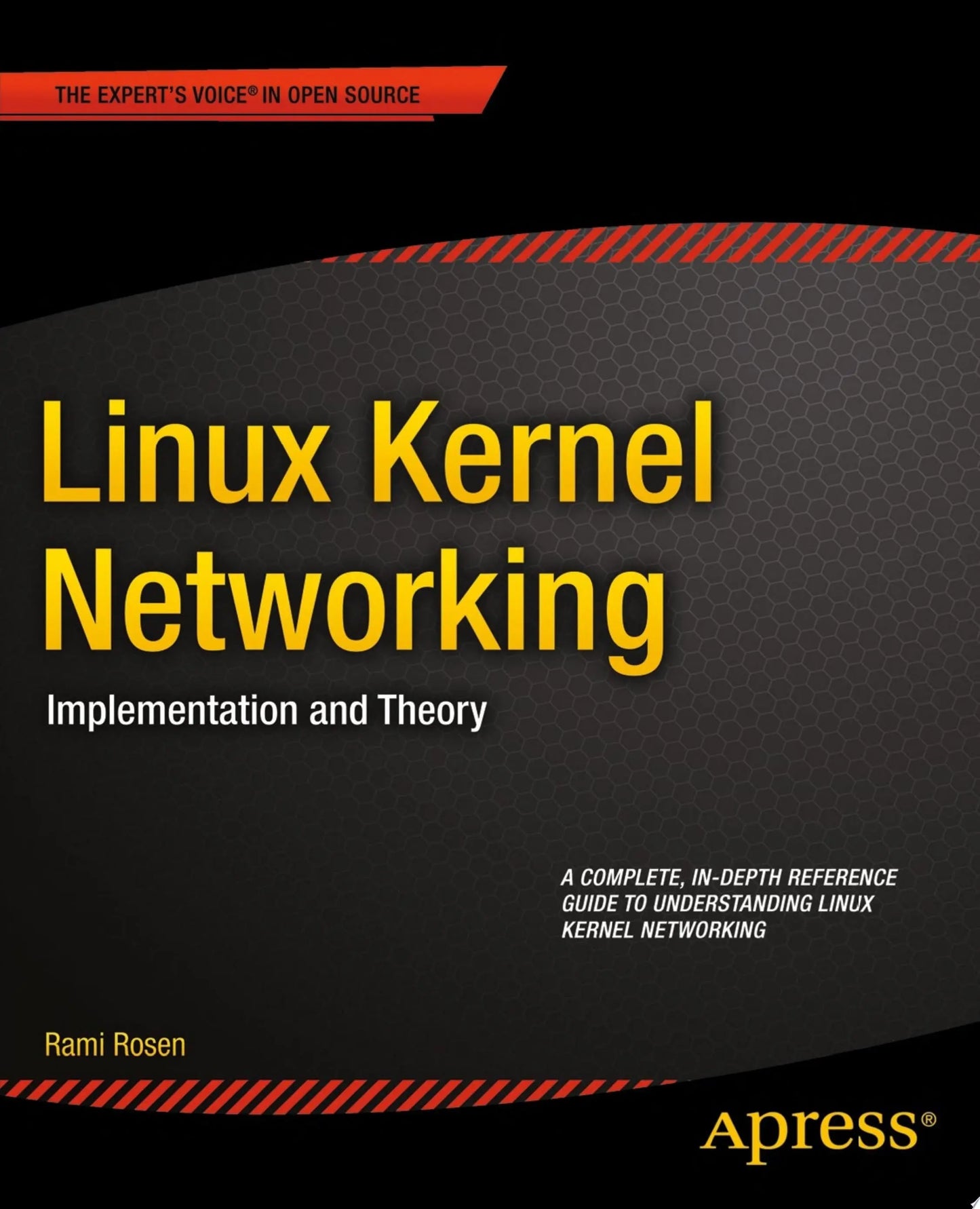 Linux Kernel Networking Implementation and Theory by Rami Rosen – book cover