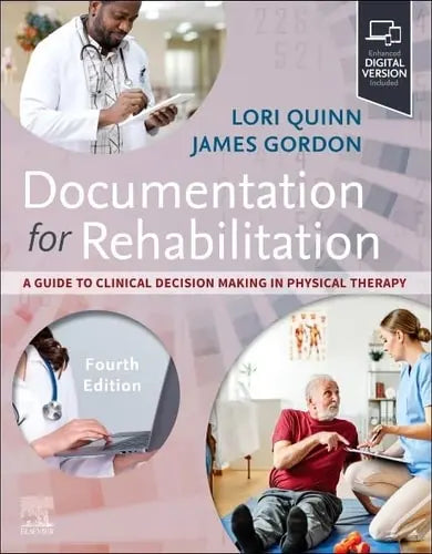 Documentation for Rehabilitation A Guide to Clinical Decision Making in Physical Therapy Elsevier