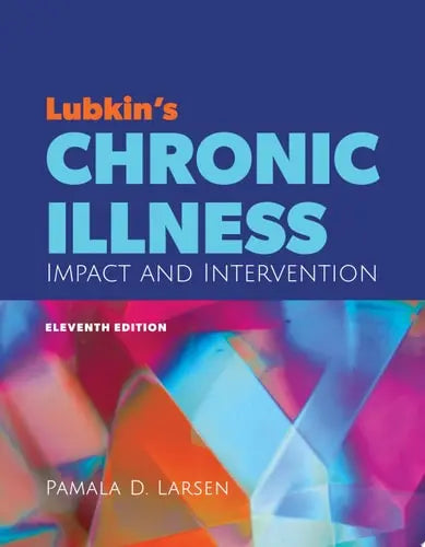 Lubkin's Chronic Illness: Impact and Intervention Jones & Bartlett Learning