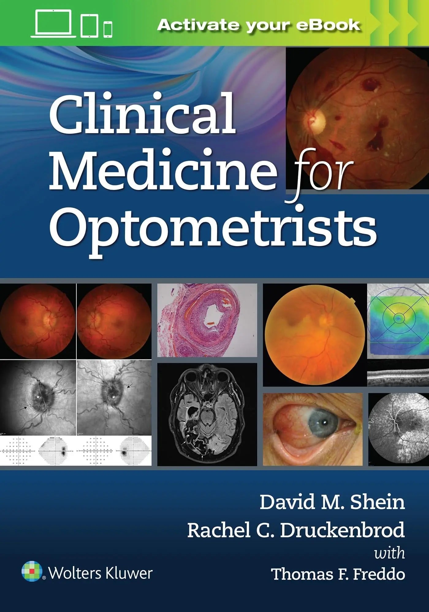 Clinical Medicine for Optometrists by David M. Shein – book cover