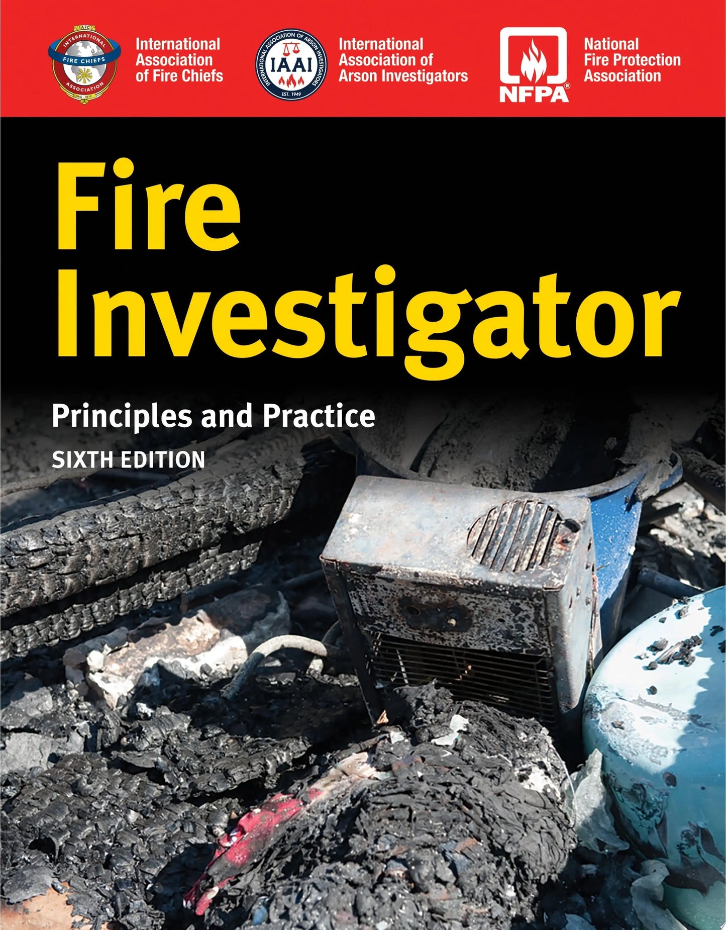 Fire Investigator: Principles and Practice by International Association of Arson Investigators – book cover