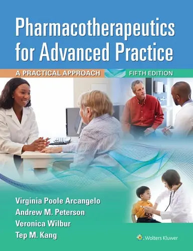 Pharmacotherapeutics for Advanced Practice A Practical Approach Wolters Kluwer