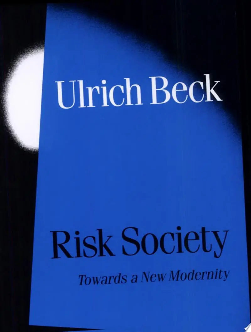 Risk Society Towards a New Modernity by Ulrich Beck – book cover