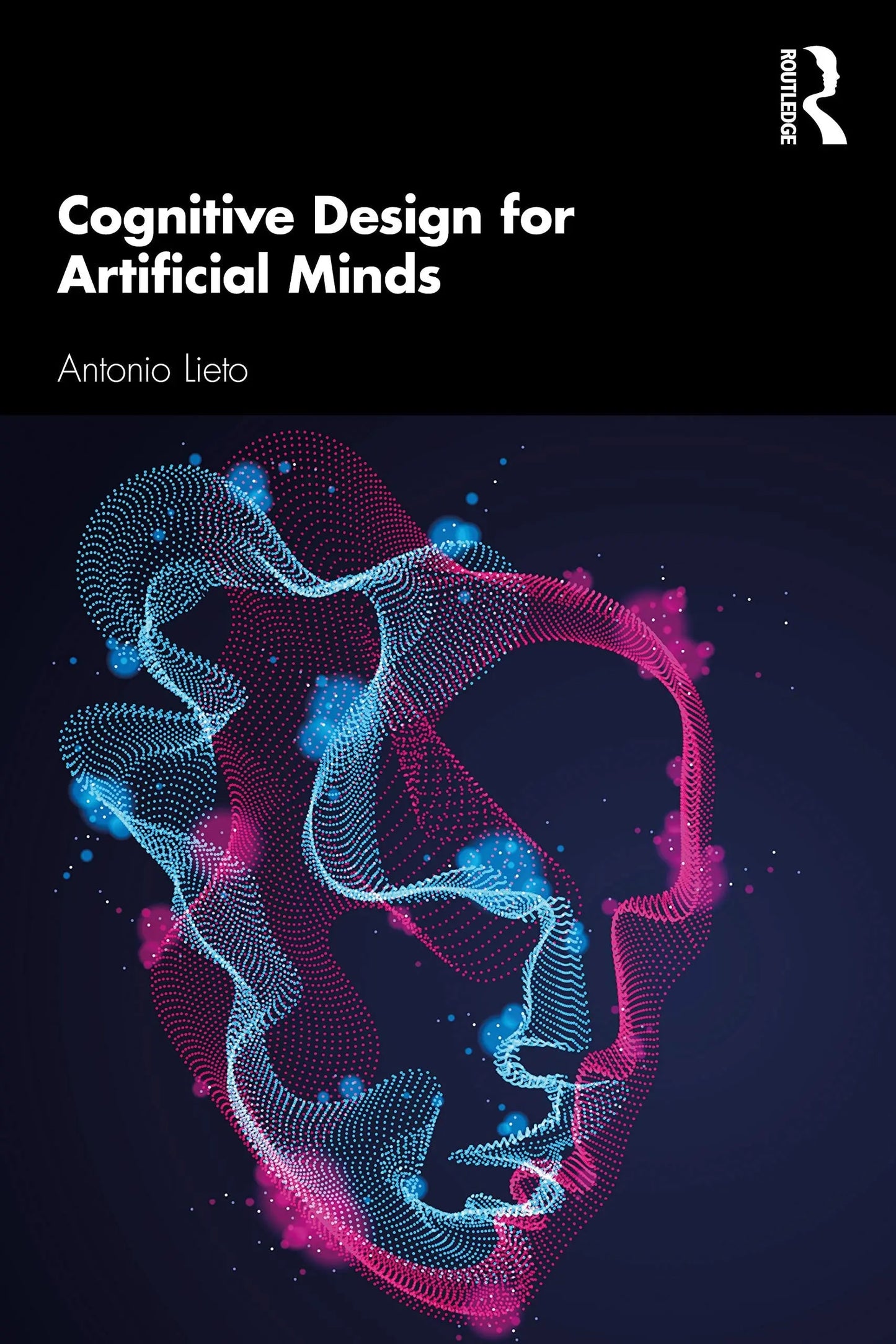 Cognitive Design for Artificial Minds by Antonio Lieto – book cover