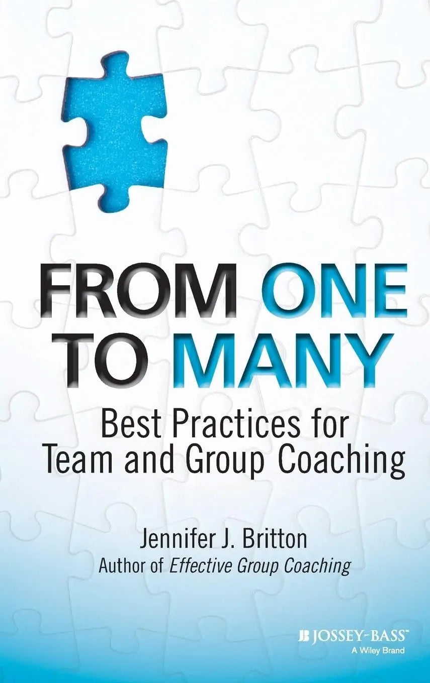 From One to Many Best Practices for Team and Group Coaching by Jennifer J. Britton – book cover