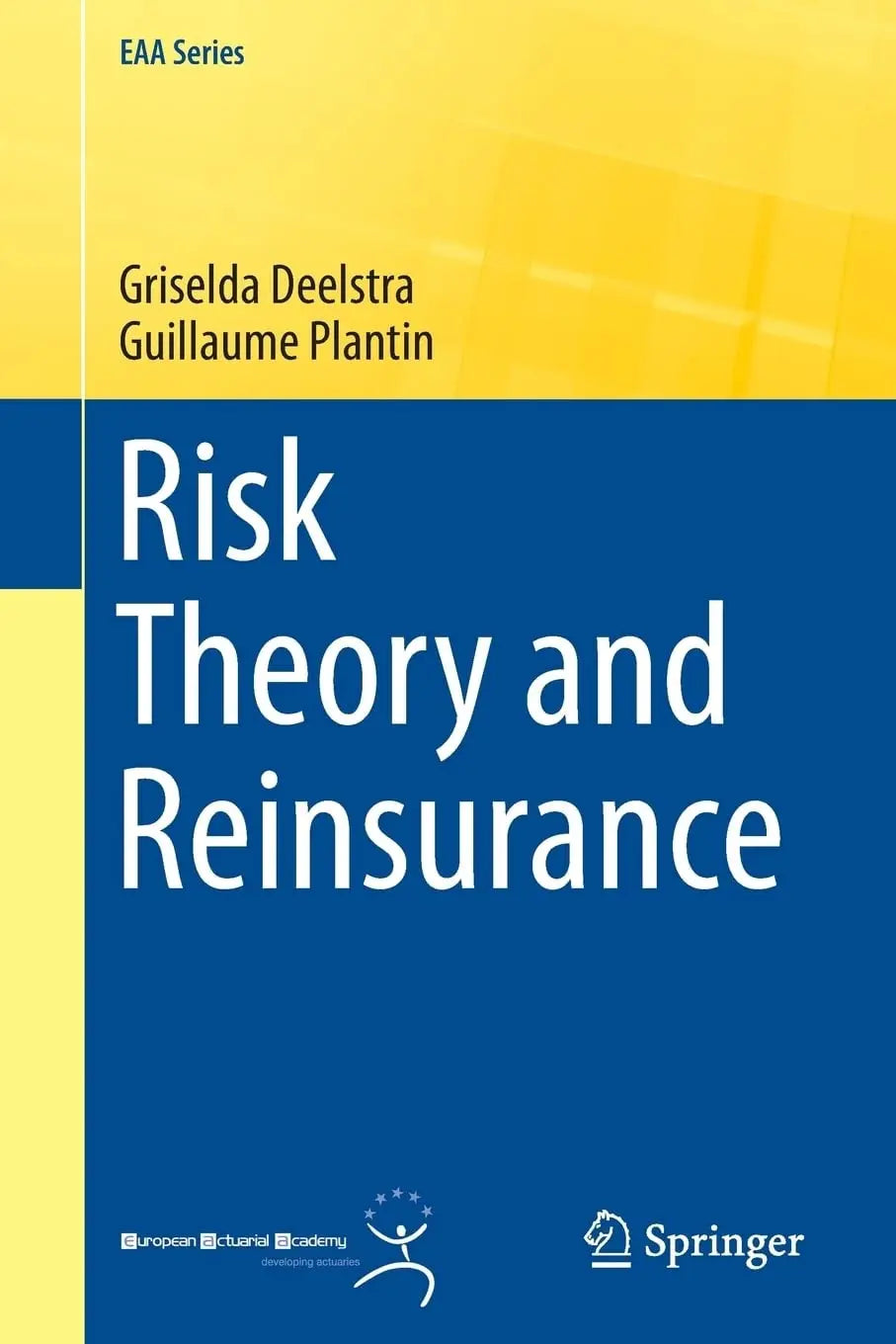 Risk Theory and Reinsurance by Griselda Deelstra – book cover