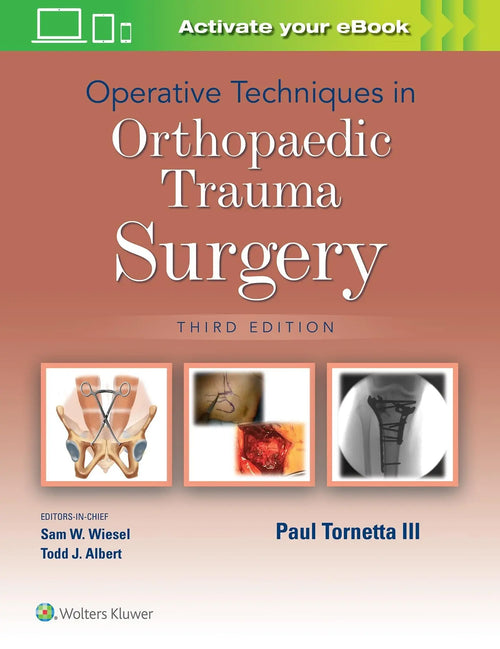 Operative Techniques in Orthopaedic Trauma Surgery by Paul Tornetta