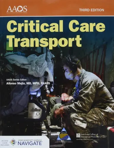 Critical Care Transport with Navigate Advantage Access Jones & Bartlett Publishers