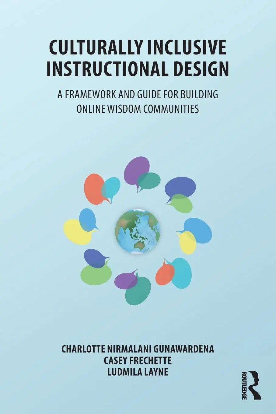 Culturally Inclusive Instructional Design A Framework and Guide for Building Online Wisdom Communities by – book cover