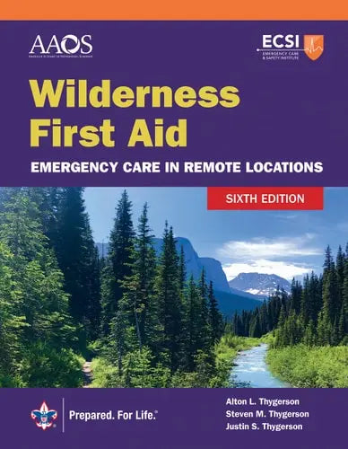 Wilderness First Aid Emergency Care in Remote Locations