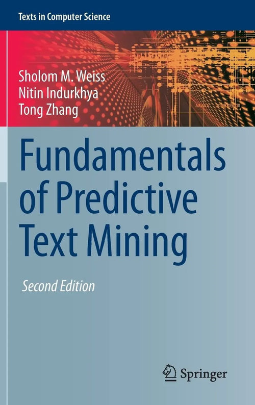 Fundamentals of Predictive Text Mining by Sholom M. Weiss
