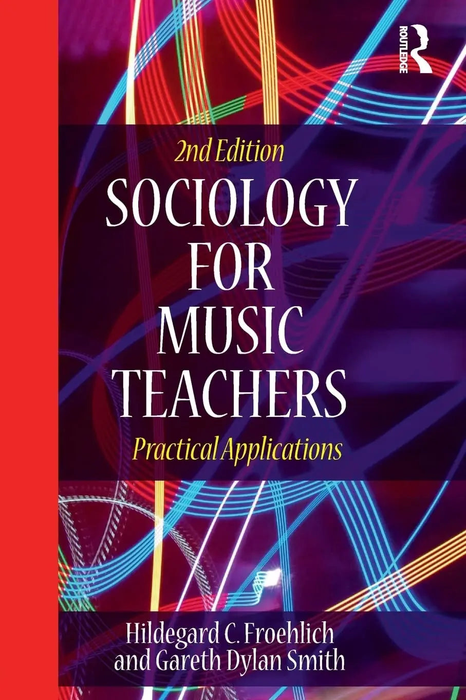Sociology for Music Teachers Practical Applications by Hildegard C. Froehlich – book cover