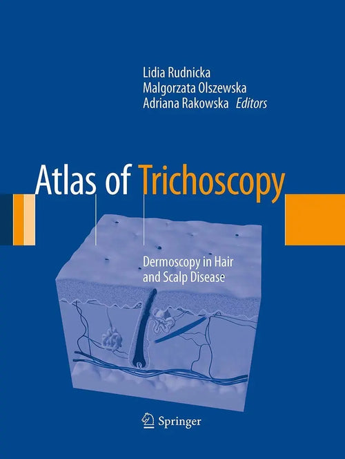 Atlas of Trichoscopy Dermoscopy in Hair and Scalp Disease by Lidia Rudnicka
