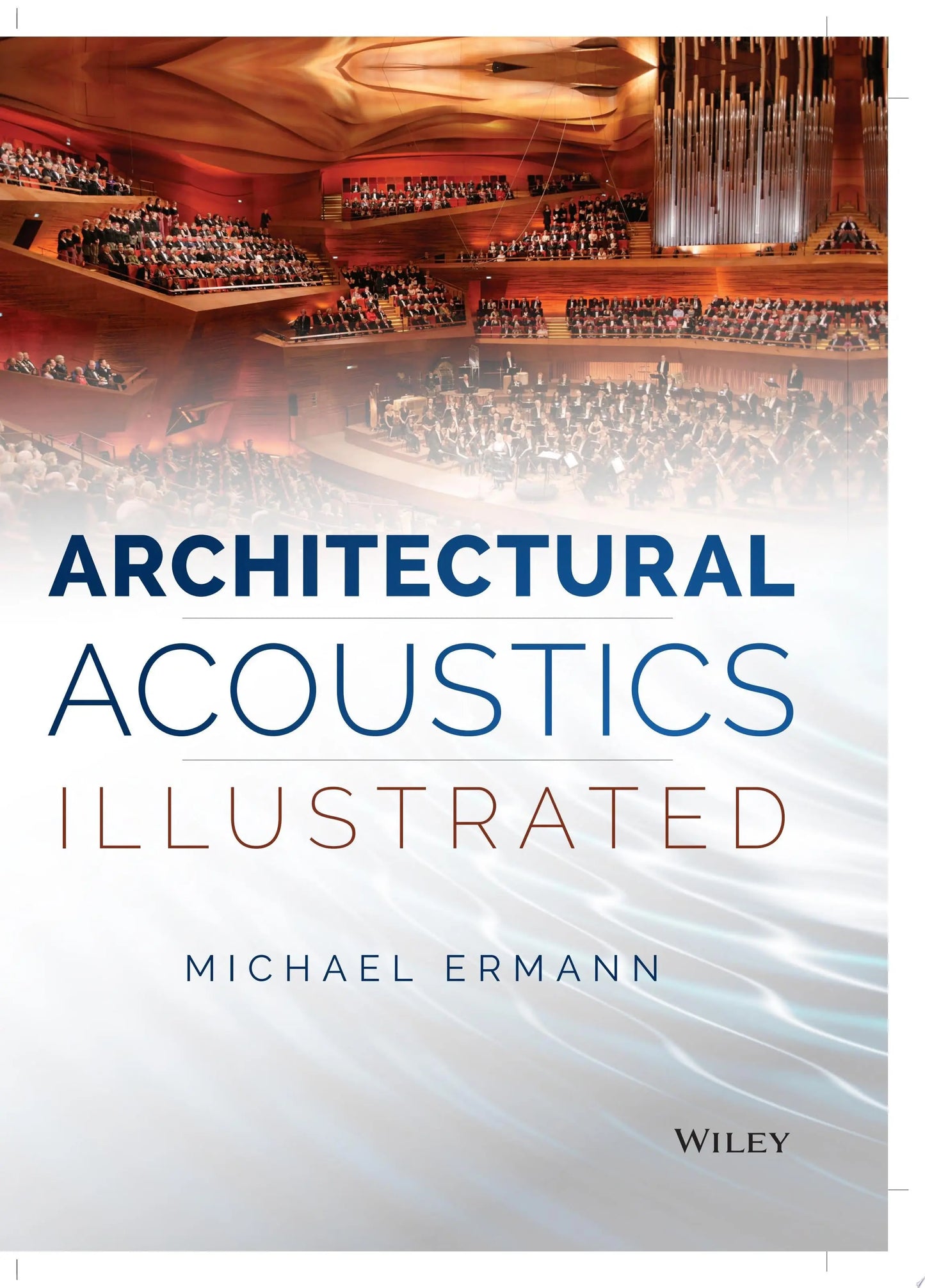 Architectural Acoustics Illustrated by Michael Ermann – book cover
