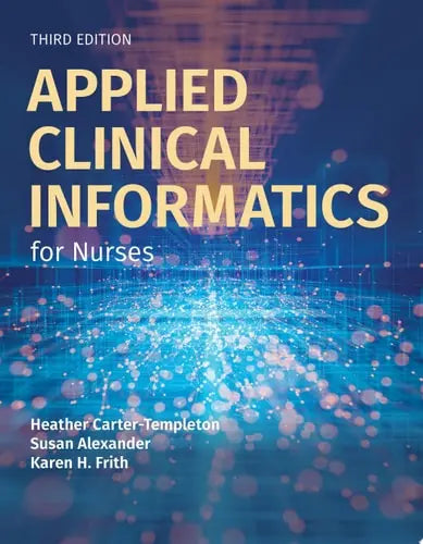 Applied Clinical Informatics for Nurses Jones & Bartlett Learning