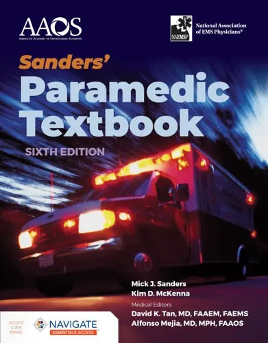 Sanders' Paramedic Textbook with Navigate Essentials Access Jones & Bartlett Publishers