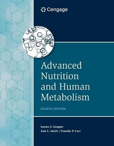 Advanced Nutrition and Human Metabolism Cengage